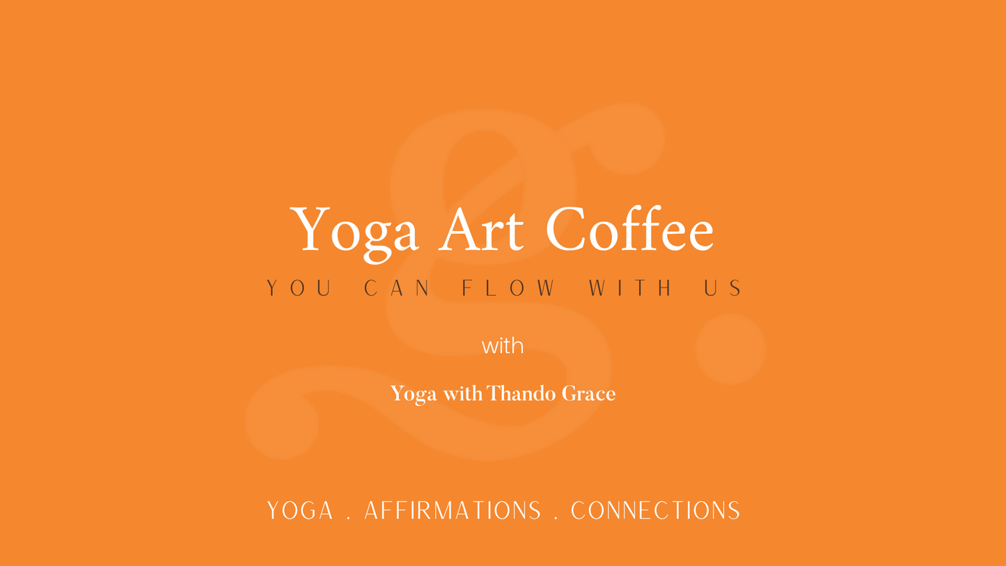 Yoga, Art, Coffee- JHB, 19.04.25